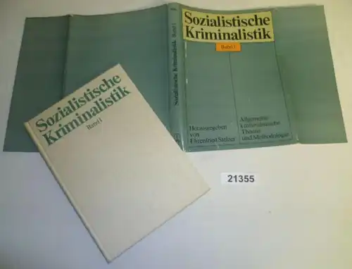 Sozialistische Kriminalistik Band 1.: Allgemeine kriminalistische Theorie und Methodologie