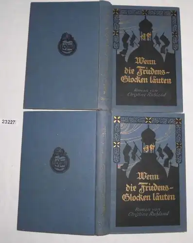 Wenn die Friedensglocken läuten - Kriegs- und Familien-Roman, 1. und 2. Band zusammen