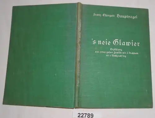 's neie Glawier - Erzählung aus enner guden Familie mit drei Dechdern un e Nachzeechling