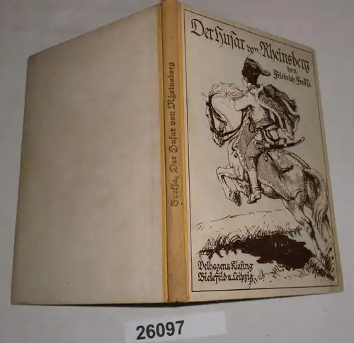 Der Husar vom Rheinsberg - Eine Erzählung aus fridericianischer Zeit