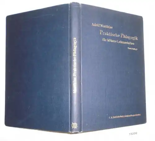 Praktische Pädagogik für höhere Lehranstalten (Handbuch der Erziehungs- und Unterrichtslehre für höhere Schulen, Zweiter