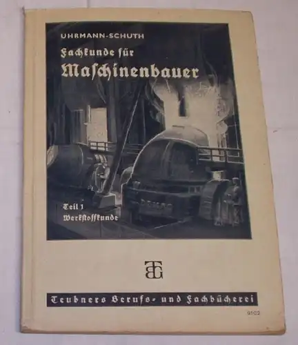 Spécialiste des machines et équipements Partie 1 Matériaux et techniques pour machines, et professions connexes Partie I / Teubners