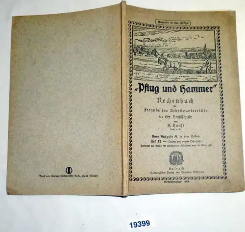 Charrue et marteau - Le calcul pour les amis de l'enseignement du travail à l 'école de campagne - Nouveau numéro A en quatre cahiers - Hef