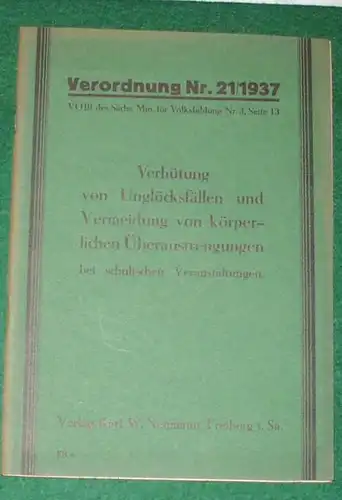 Verhütung von Unglücksfällen und Vermeidung von körperlichen Überanstrengungen bei schulischen Veranstaltungen