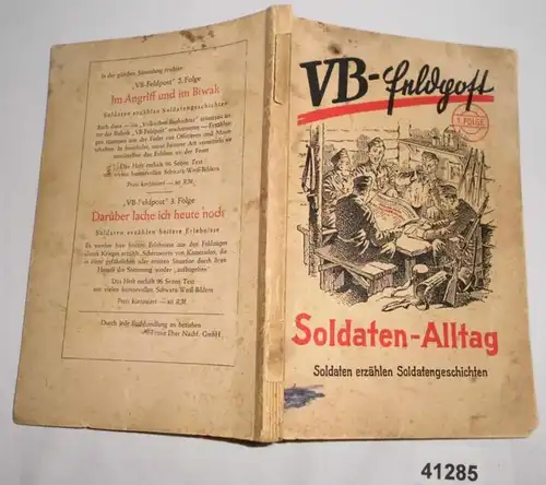 Soldaten-Alltag - Soldaten erzählen Soldatengeschichten (VB-Feldpost 1. Folge)