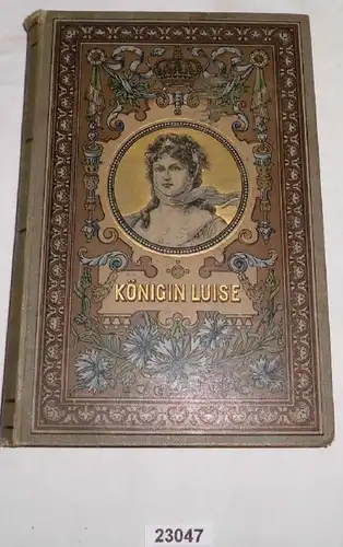 Luise Königin von Preußen (Nach Hudson's Life and Times of Louisa, Queen of Prussia unter Mitwirkung von W. Wagner selbs
