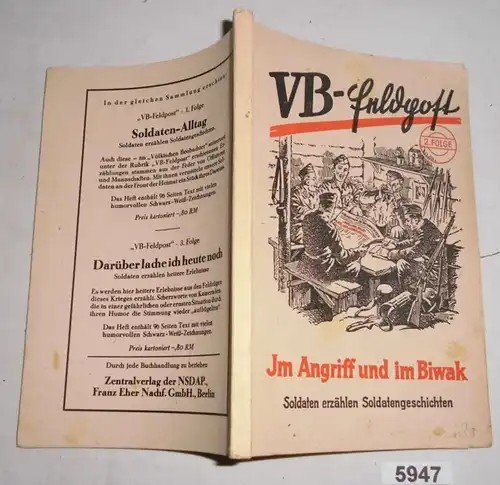 Dans l'attaque et dans le bivouac - les soldats racontent des histoires de soldats (VB-Feldpost 2ème série)