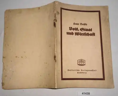 Volk, Staat und Wirtschaft - Vortrag gehalten auf dem sechzehnten Deutschen Handlungsgehilfentag in Königsberg/Pr. am 29