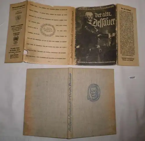 Der alte Dessauer - Fürst Leopold von Anhalt Dessau. Eine Studie seines Lebens und Wirkens