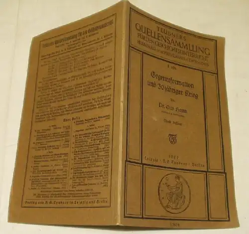 Gegenreformation und 30jähriger Krieg (Teubners Quellensammlung für den Geschichtsunterricht I:10b)