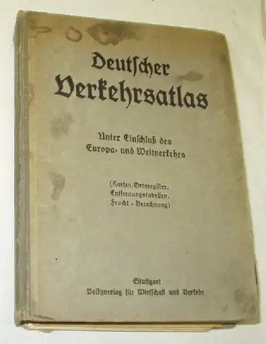 Deutscher Verkehrsatlas 1 : 900 000 unter Einschluß des Europa- und Weltverkehrs