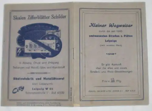 Kleiner Wegweiser durch die seit 1945 umbenannten Straßen u. Plätze Leipzigs