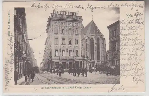 72987 Ak Köln Komödienstrasse mit Hotel ewige Lampe 1901