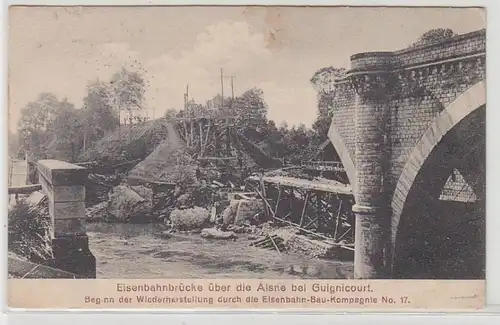 54440 Ak Eisenbahnbrücke über die Aisne bei Guignicourt 1914