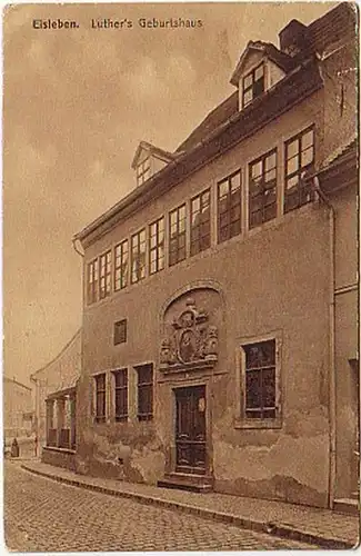 09155 Ak Eisleben Luthers Geburtshaus 1912