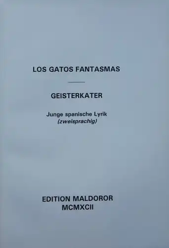 LOS GATOS FANTASMAS - CATEGORIE. Jeune poésie espagnole.