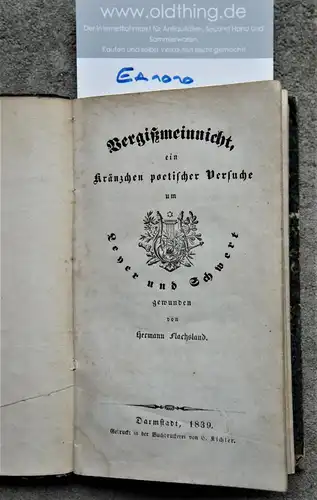 Flachsland, Hermann: Vergißmeinnicht, ein Kränzchen poetischer Versuche um Leyer und Schwert gewunden von Hermann Flachsland. 