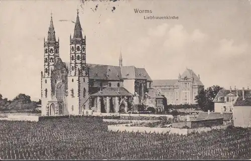 AK Worms Liebfrauenkirche Feldpost, gelaufen 1915