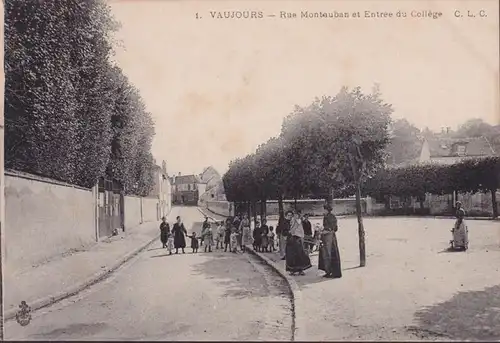 CPA Vaujours, Rue Montauban et Entrée du Collège, ungelaufen