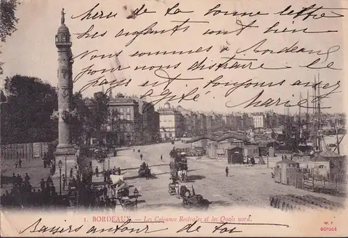 CPA Bordeaux, Les Colonnes Rostrales et les Quai nord, gelaufen 1903