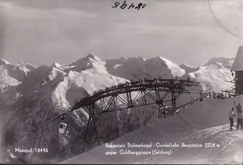 AK Bad Gastein, Stubnerkogel, Bergbahn, Gondelbahn, Goldberggruppe, ungelaufen