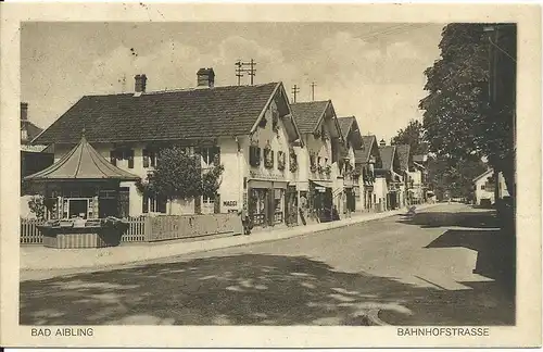 Bad Aibling, Bahnhofstrasse m. Geschäften, 1927 gebr. sw AK 