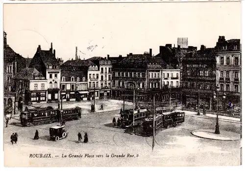 FP WK I 1915, Frankreich sw-AK Roubaix, Grande Place m Straßenbahnen u. Oldtimer