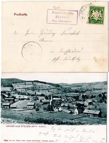 Bayern 1907, Posthilfstelle STEIBIS Taxe Oberstaufen auf Gruss aus...AK m. 5 Pf.