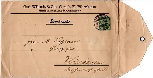 DR 1902, 5 Pf. C. Willadt Privatganzsache Umschlag v. Pforzheim n. Wiesbaden