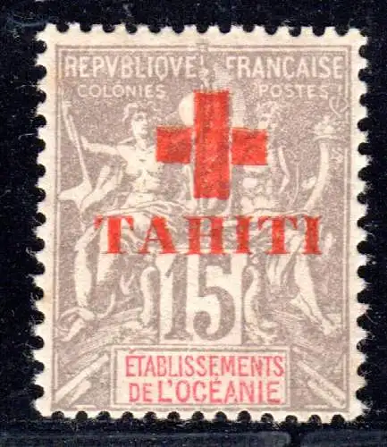 Französisch Ozeanien 43, ungebr. 15 C. m. TAHITI Rot Kreuz Überdruck