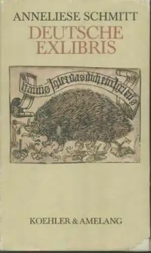 Buch: Deutsche Exlibris, Schmitt, Anneliese. 1986, Verlag Koehler & Amelang