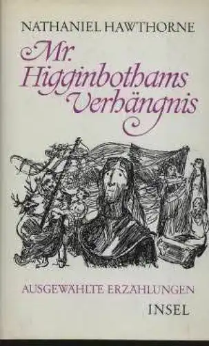 Buch: Mr. Higginbothams Verhängnis, Hawthorne, Nathaniel. 1979, Insel Verlag