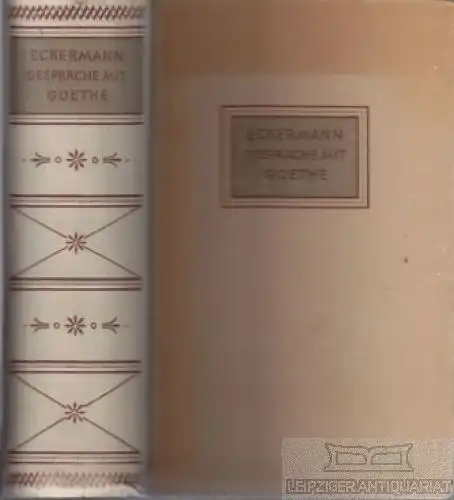 Buch: Gespräche mit Goethe, Eckermann, Johann Peter. 1948, F.A.Brockhaus