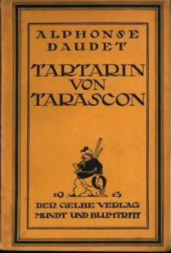 Buch: Die wunderbaren Abenteuer des Tartarin von Tarascon. Daudet, A., 1913