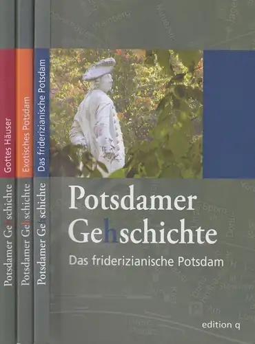 3 Bände Potsdamer Ge(h)schichte. 2007, edition q im be.bra Verlag, gebraucht gut