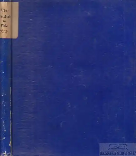 Königlich Bayerisches Kreis-Amtsblatt der Pfalz 1902. 1902, gebraucht, gut