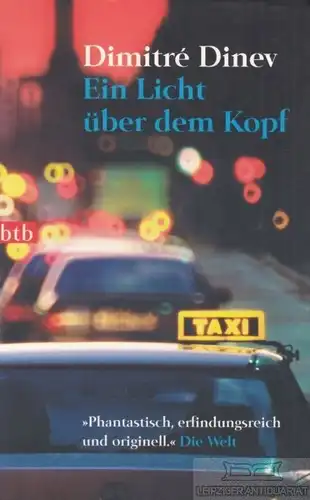 Buch: Ein Licht über dem Kopf, Dinev, Dimitre. Btb, 2007, btb Verlag