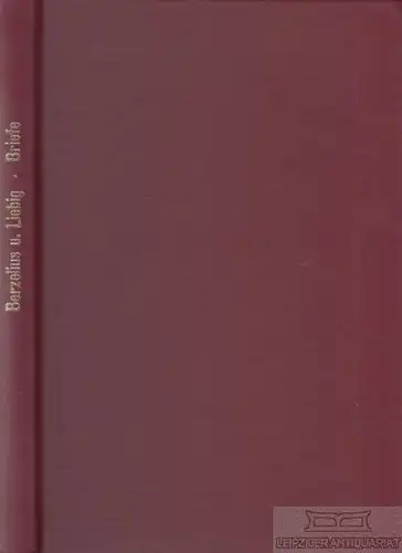 Buch: Berzelius und Liebig. Ihre Briefe von 1831-1845, Reschke, Till. 1982