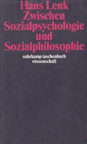 Buch: Zwischen Sozialpsychologie und Sozialphilosophie, Lenk, Hans. 1987