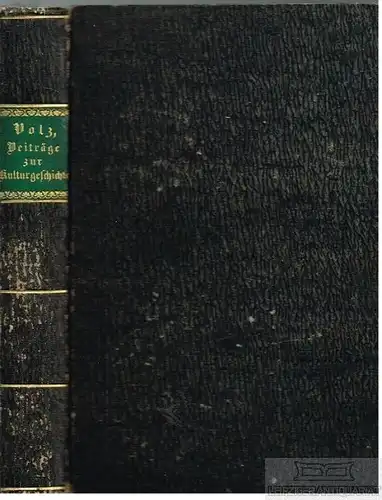 Buch: Beiträge zur Kulturgeschichte, Volz, K. W. 1852, Verlag B. G. Teubner