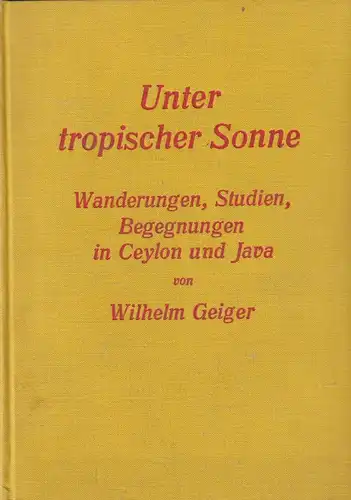 Buch: Unter tropischer Sonne, Geiger, Wilhelm, 1930, Kurt Schroeder Verlag
