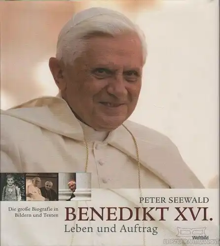 Buch: Benedikt XVI, Seewald, Peter. 2006, Weltbild Buchverlag, gebraucht, gut
