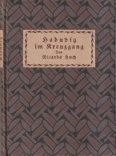 Buch: Haduvig im Kreuzgang, Ricarda Huch, 1897, H. Haessel, Erzählungen Band 3