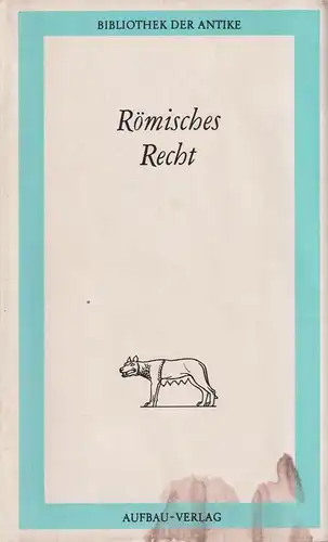 Buch: Römisches Recht in einem Band, Huchthausen, Liselot. 1983, Aufbau-Verlag