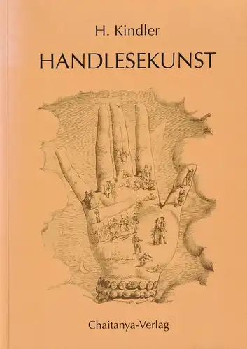Buch: Handlesekunst, Kindler, H., 2005, Chaitanya-Verlag, gebraucht