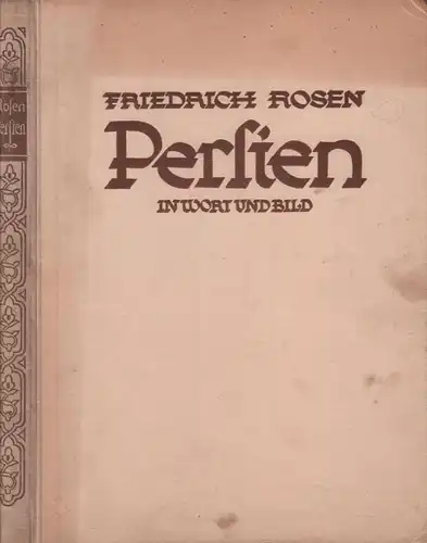 Buch: Persien, Rosen, Friedrich, 1926, Franz Schneider Verlag, gebraucht, gut