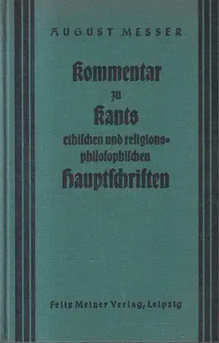 Kommentar zu Kants ethischen und religionsphilosophischen Hauptschriften, Messer