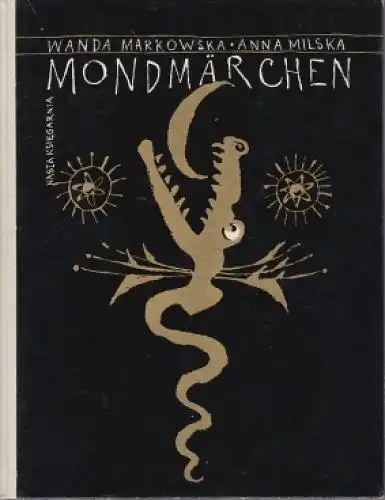 Buch: Mondmärchen, Markowska, Wanda und Milska, Anna. 1979, gebraucht, gut