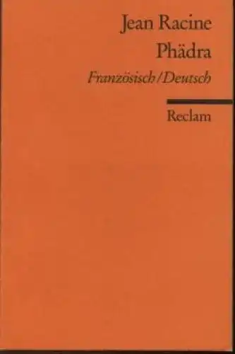 Buch: Phèdre. Tragédie en cinq actes / Phädra. Tragödie in fünf Aufzügen, Racine