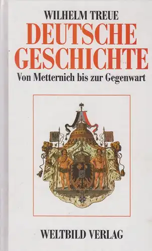 Buch: Deutsche Geschichte, Treue, Wilhelm, 1990, Weltbild Verlag, gebraucht